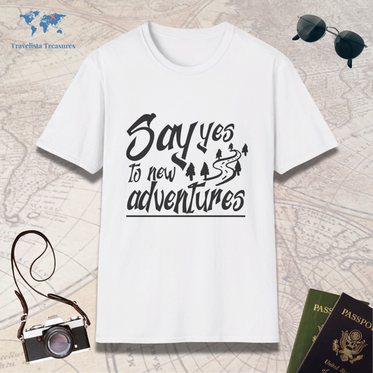 Say Yes To New Adventures T-Shirt