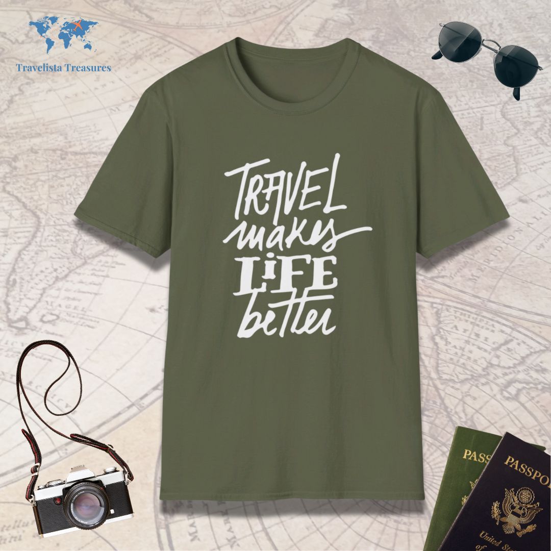 Travel Makes Life Better T-Shirt