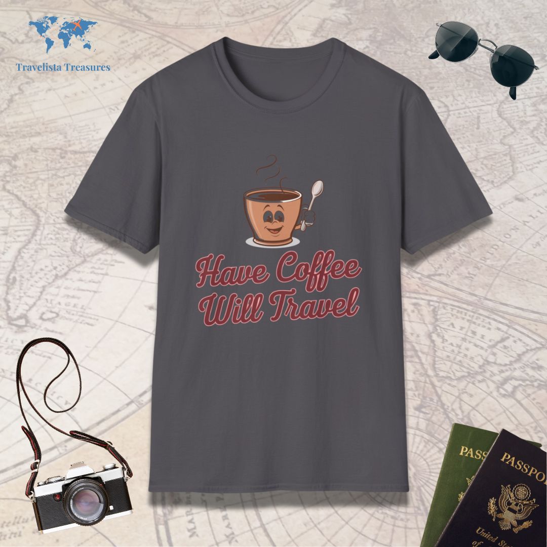 Have Coffee Will Travel T-Shirt