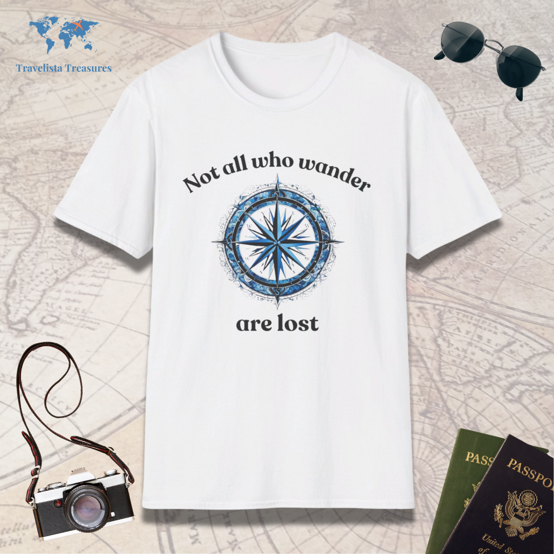 Not All Who Wander Are Lost T-Shirt