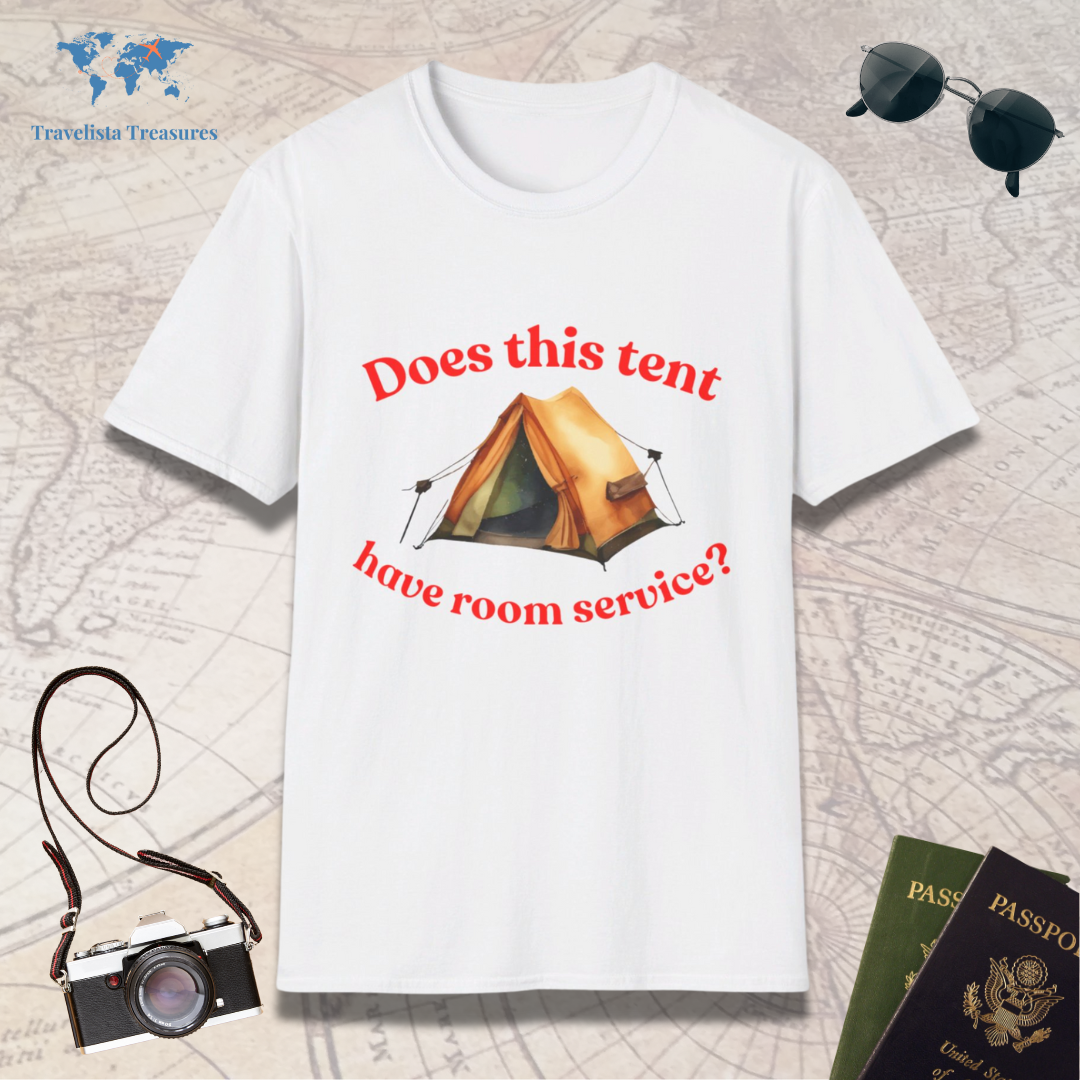 Does This Tent Have Room Service T-Shirt