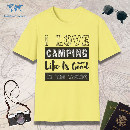 I Love Camping Life Is Good In The Woods T-Shirt