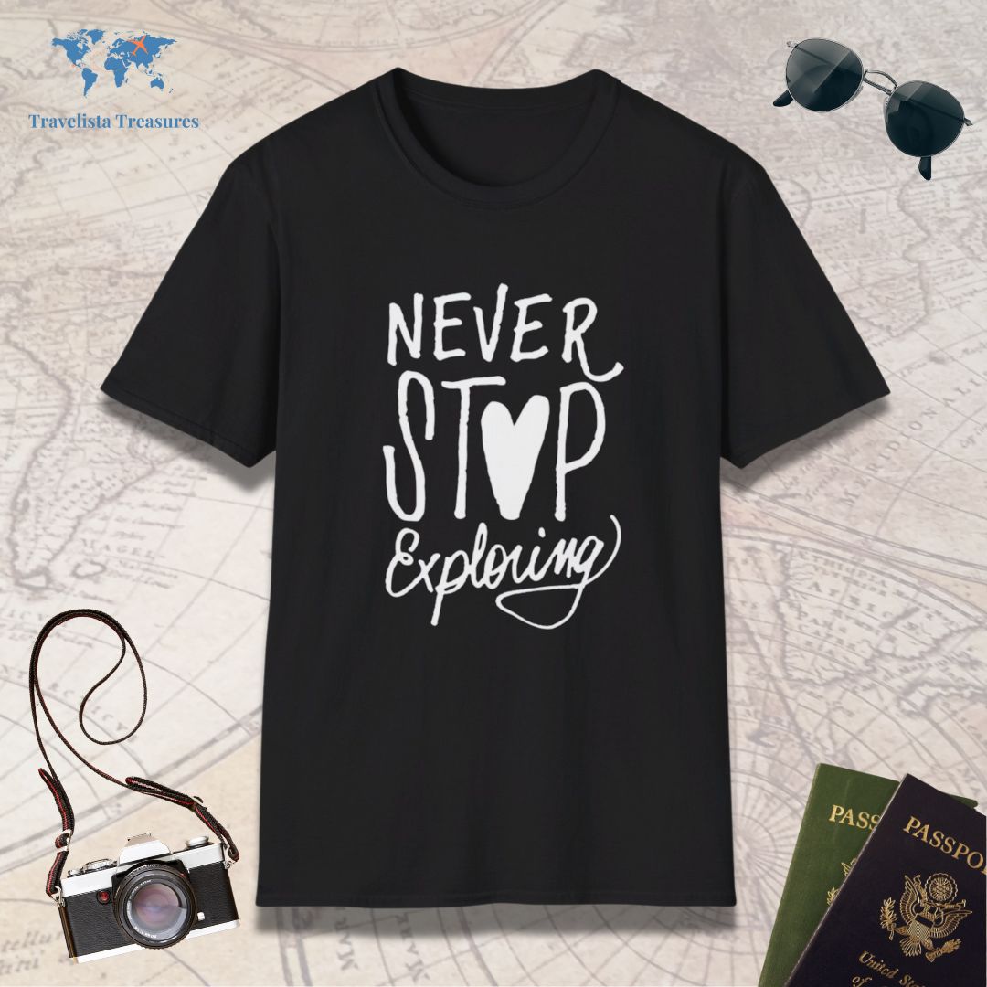 Never Stop Exploring T-Shirt