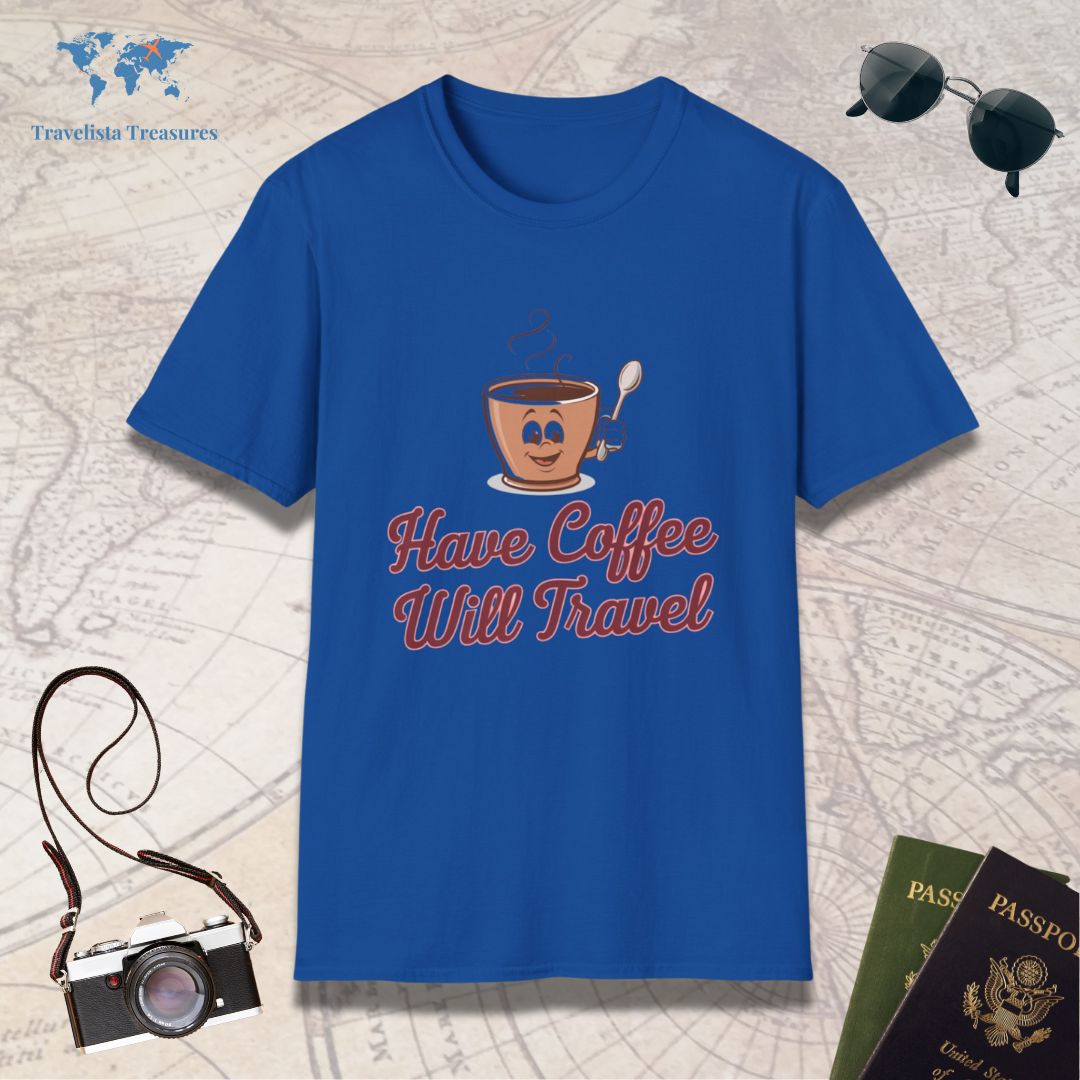 Have Coffee Will Travel T-Shirt