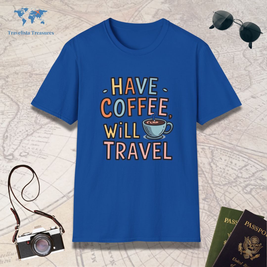 Have Coffee Will Travel T-Shirt