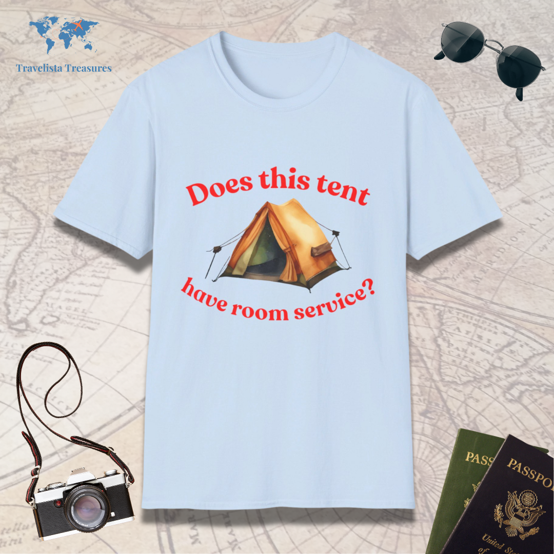 Does This Tent Have Room Service T-Shirt