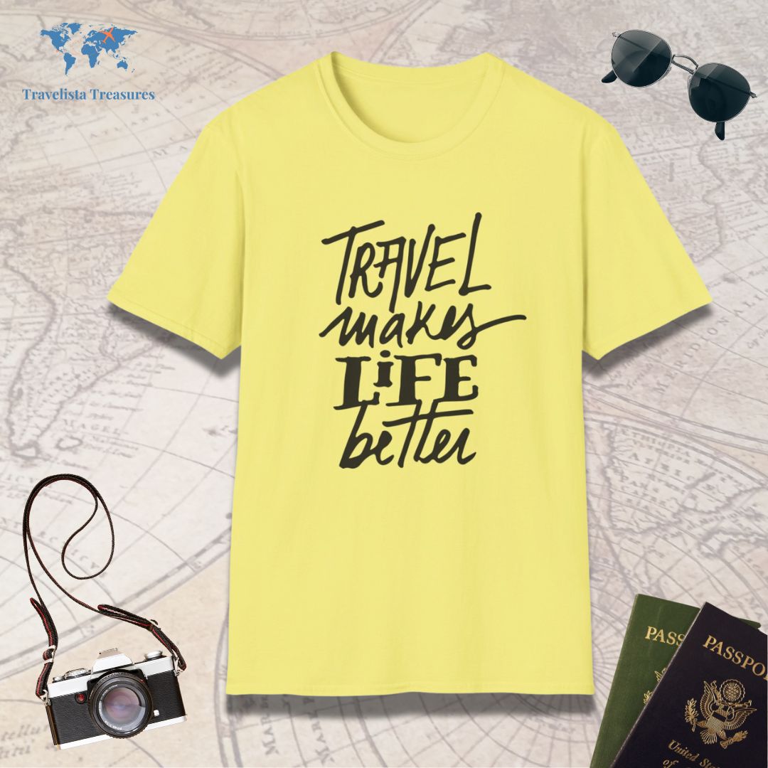 Travel Makes Life Better T-Shirt