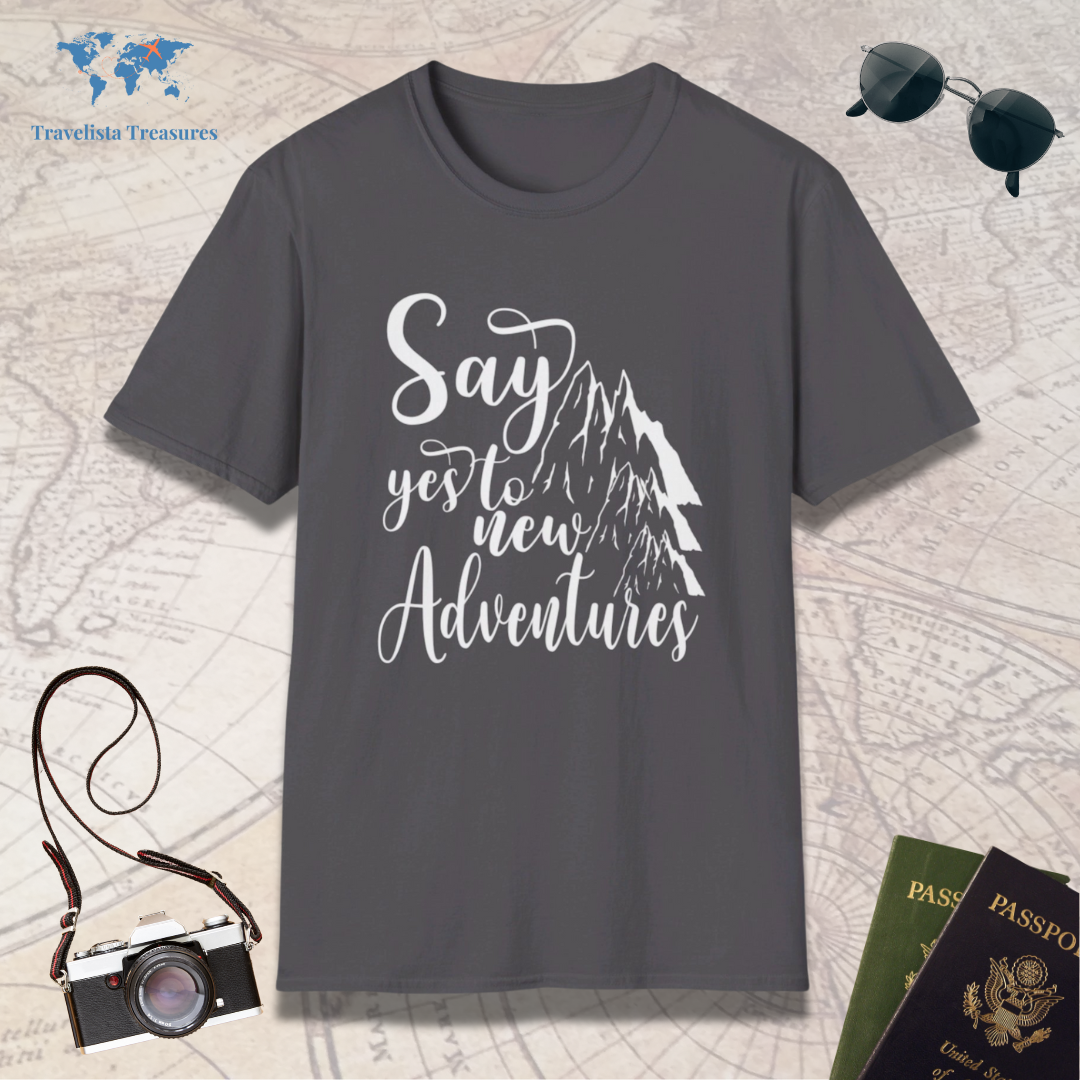 Say Yes To New Adventures T-Shirt