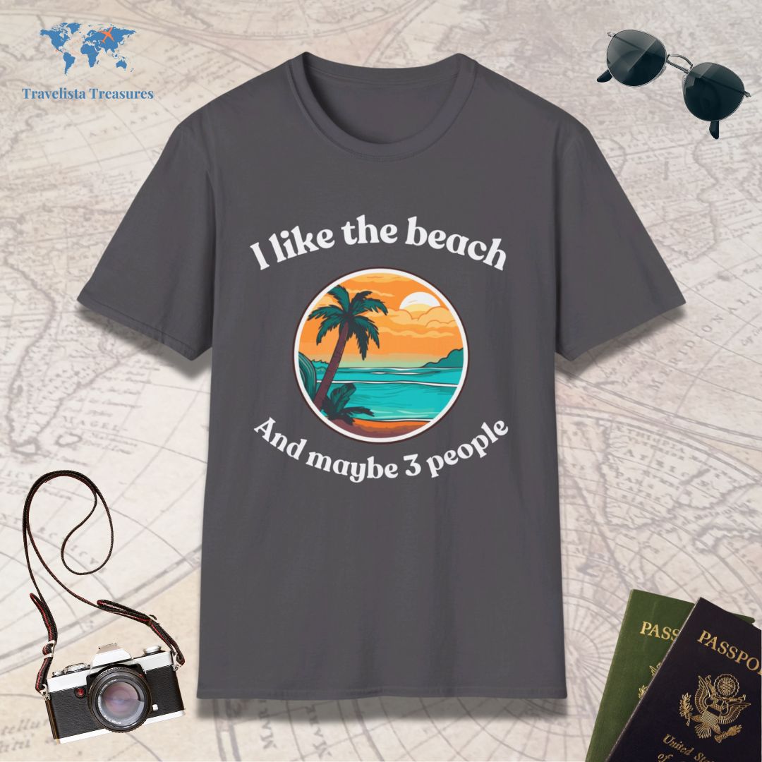 I Like The Beach And Maybe 3 People T-Shirt