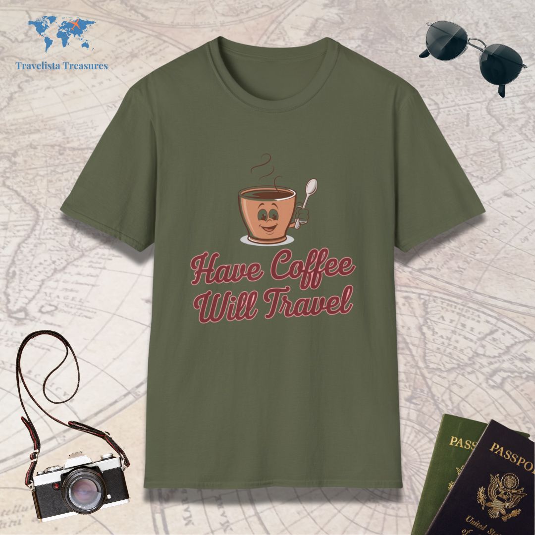 Have Coffee Will Travel T-Shirt