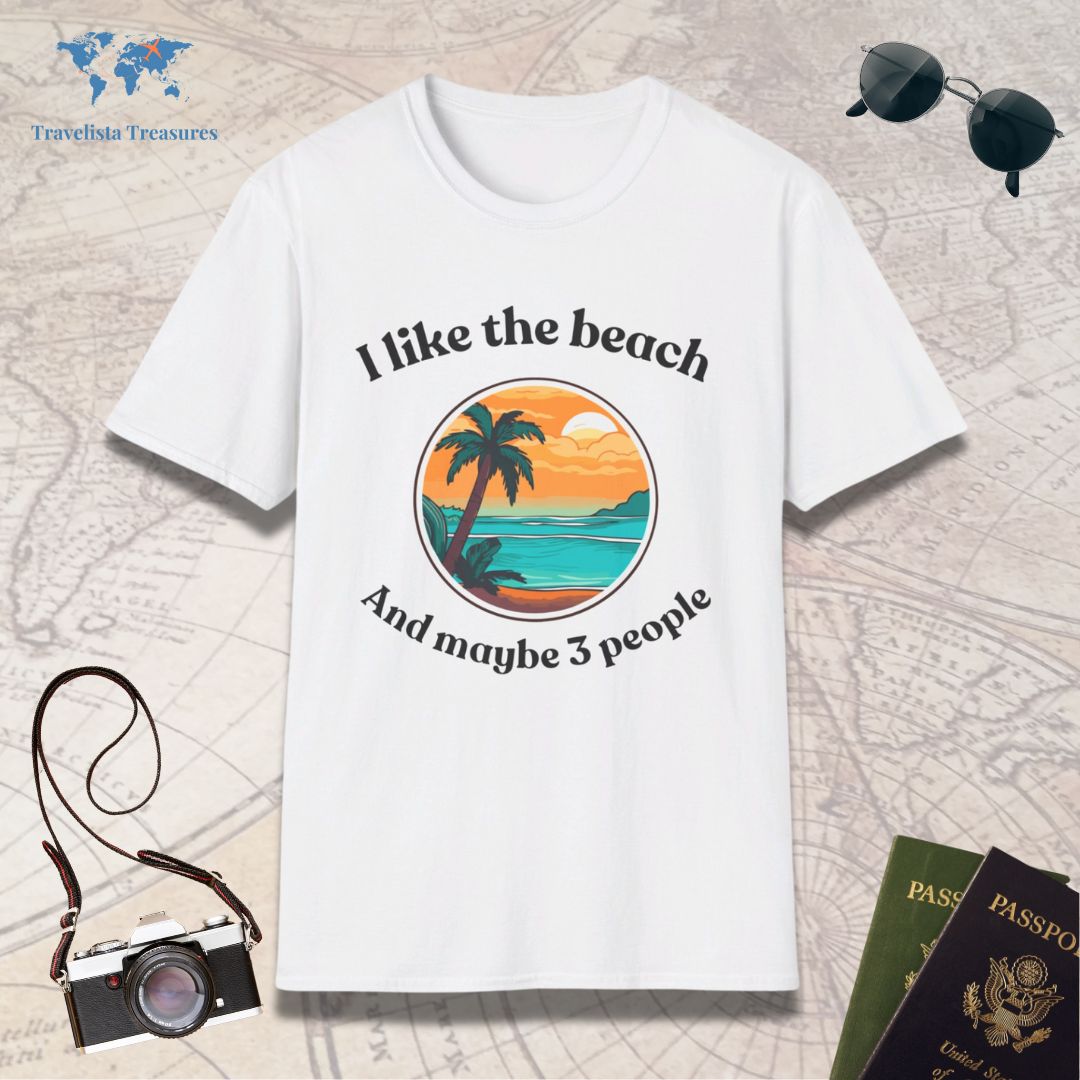 I Like The Beach And Maybe 3 People T-Shirt