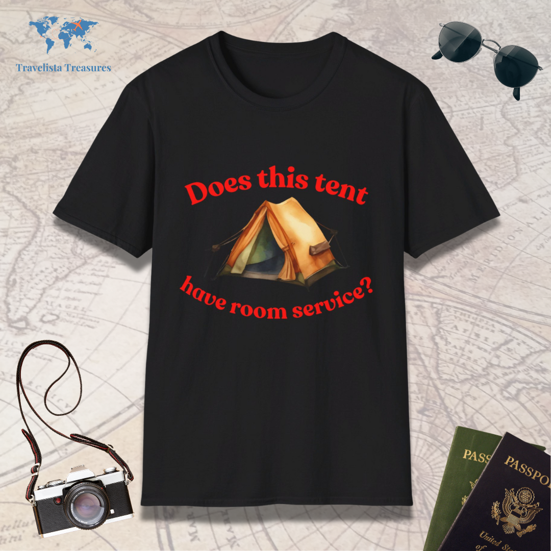 Does This Tent Have Room Service T-Shirt