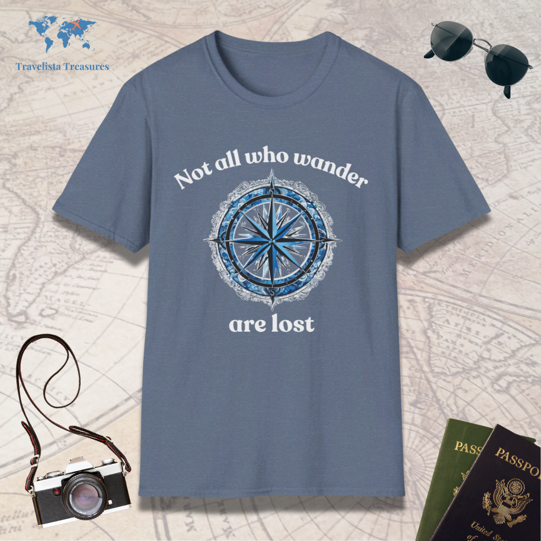 Not All Who Wander Are Lost T-Shirt