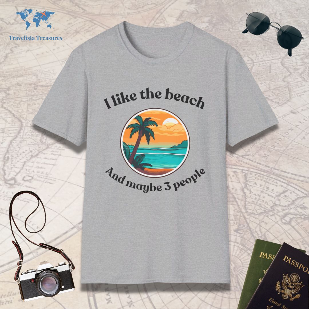 I Like The Beach And Maybe 3 People T-Shirt