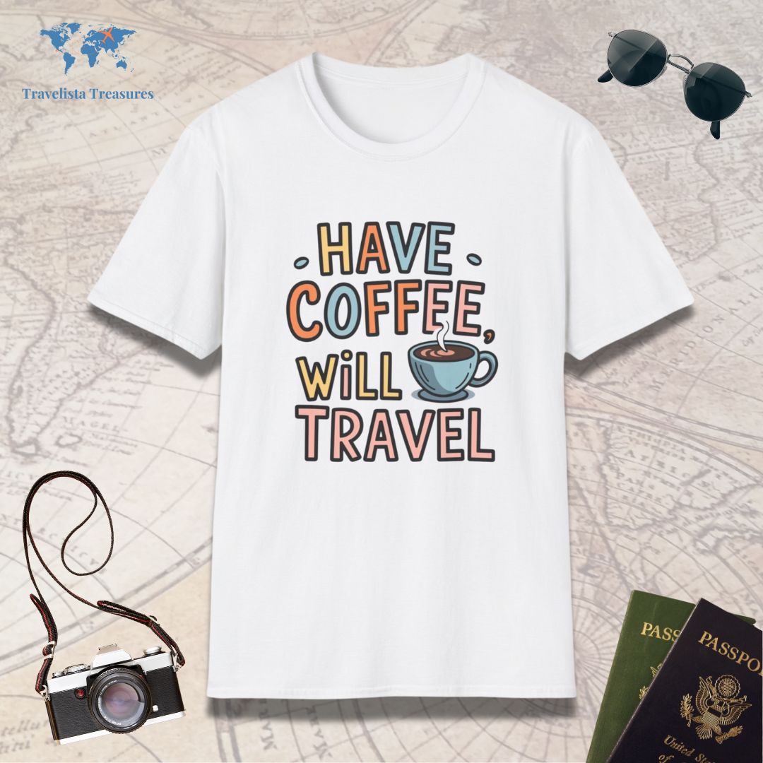 Have Coffee Will Travel T-Shirt