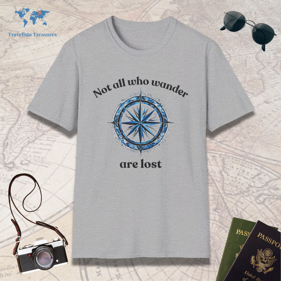 Not All Who Wander Are Lost T-Shirt