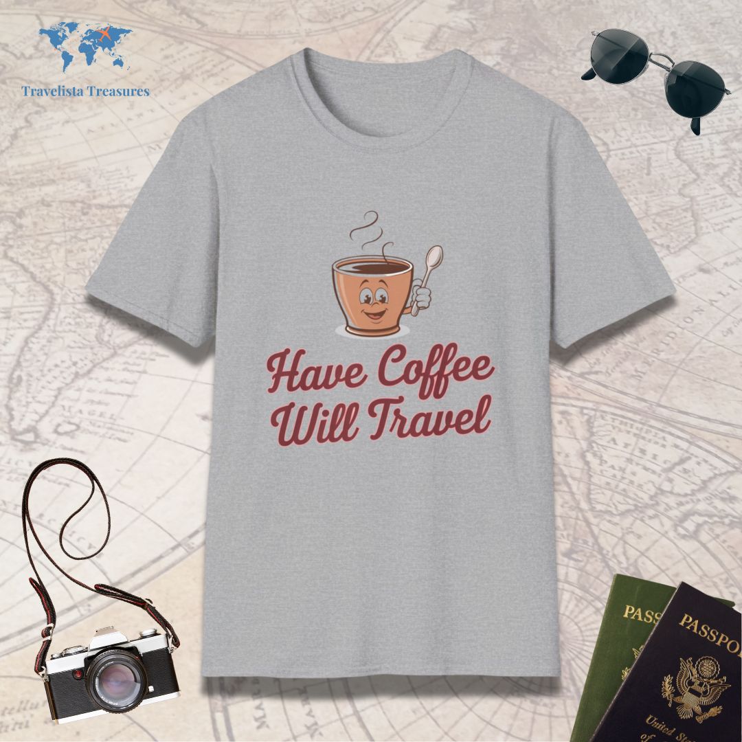 Have Coffee Will Travel T-Shirt