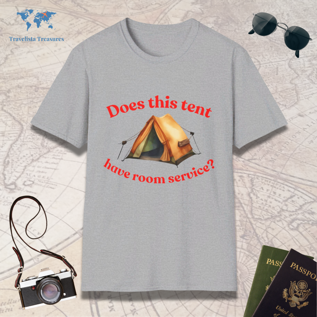 Does This Tent Have Room Service T-Shirt